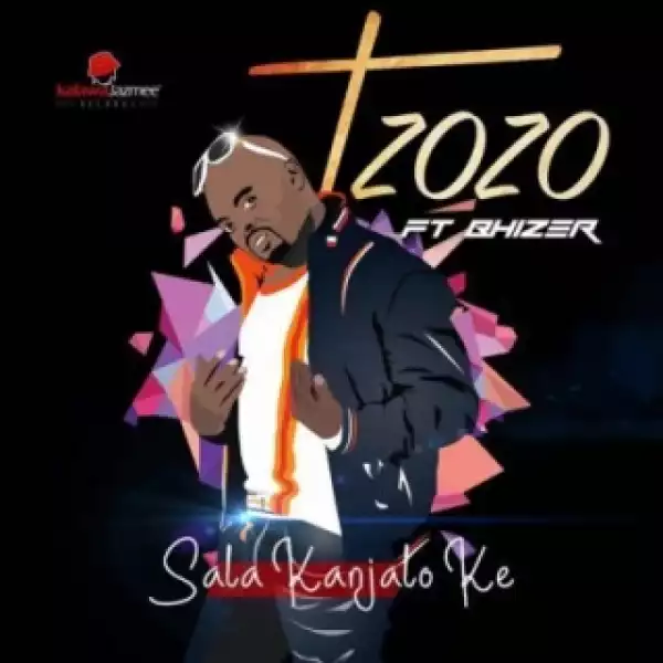 Tzozo - Sala Kanjalo Ke ft. Bhizer